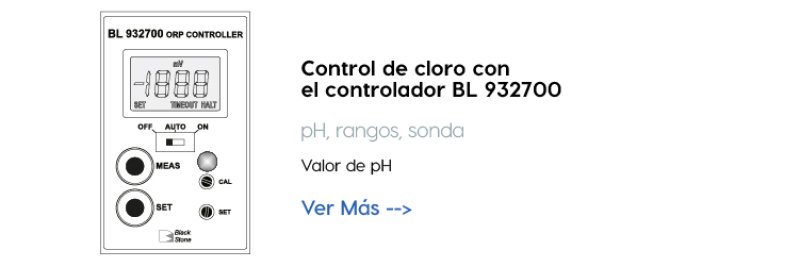 Control de cloro con el controlador BL 932700